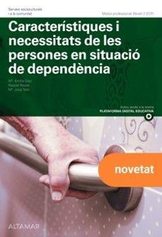 CARACTERÍSTIQUES I NECESSITATS DE LES PERSONES EN SITUACIÓ DE DEPENDÈNCIA | 9791388140150 | Llibreria Online de Tremp