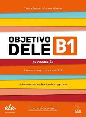 OBJETIVO DELE B1 NUEVA EDICIÓN | 9788410071001 | BORDÓN MARTÍNEZ, TERESA/BORDÓN MARTÍNEZ, CARMEN | Llibreria Online de Tremp