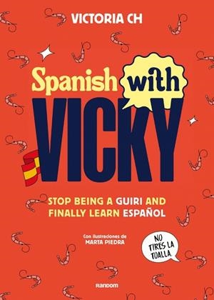 SPANISH WITH VICKY | 9788419441355 | CH, VICTORIA | Llibreria Online de Tremp