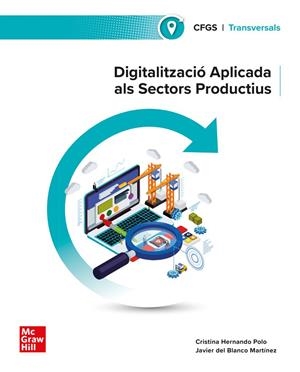 DIGITALITZACIÓ APLICADA ALS SECTORS PRODUCTIUS . GRAU SUPERIOR | 9788448642518 | HERNANDO POLO,CRISTINA | Llibreria Online de Tremp