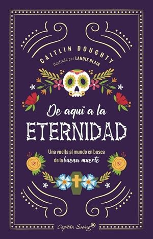 DE AQUÍ A LA ETERNIDAD | 9788494871085 | CATLIN, DOUGHTY | Llibreria Online de Tremp
