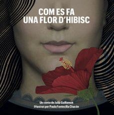 COM ES FA UNA FLOR D HIBISC (CAT) | 9791399150841 | Llibreria Online de Tremp