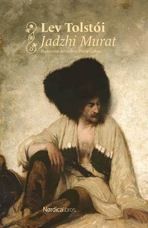JADZHI MURAT (NÓRDICA CLÁSICOS) | 9791388306235 | TOLSTÓI, LEV | Llibreria Online de Tremp