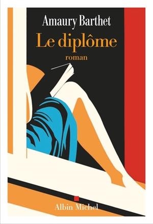 LE DIPLÔME | 9782226486363 | BARTHET AMAURY | Llibreria Online de Tremp