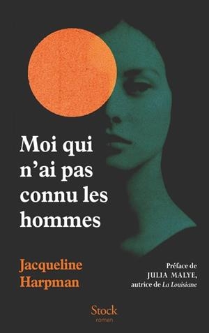 MOI QUI N'AI PAS CONNU LES HOMMES | 9782234099371 | HARPMAN, JACQUELINE | Llibreria Online de Tremp