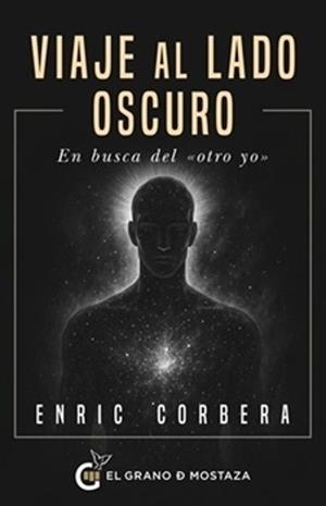 VIAJE AL LADO OSCURO - EN BUSCA DEL "OTRO YO" | 9791399075236 | Llibreria Online de Tremp