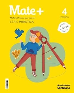 MATE+ MATEMATIQUES PER PENSAR SERIE PRACTICA 4 PRIMARIA | 9788411293396 | VARIOS AUTORES