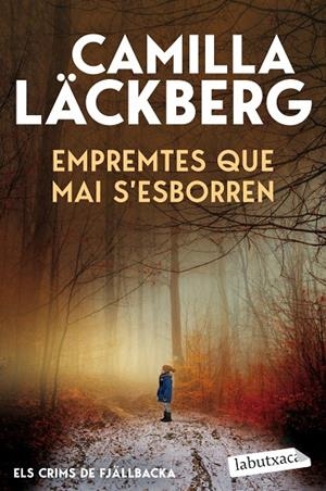 EMPREMTES QUE MAI S'ESBORREN (ELS CRIMS DE FJÄLLBACKA) | 9791387802820 | LÄCKBERG, CAMILLA | Llibreria Online de Tremp