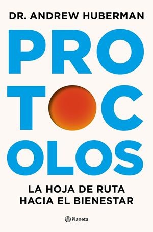 PROTOCOLOS | 9788408327370 | HUBERMAN, ANDREW | Llibreria Online de Tremp