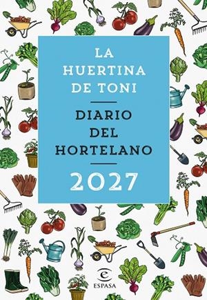 DIARIO DEL HORTELANO 2027 | 9788467083941 | LA HUERTINA DE TONI | Llibreria Online de Tremp
