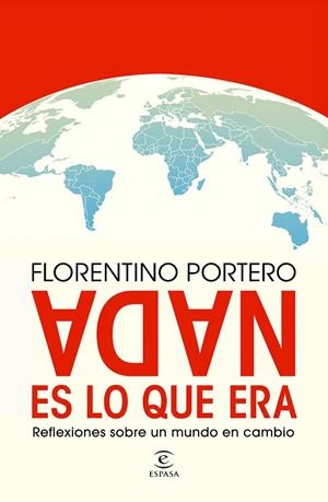 NADA ES LO QUE ERA | 9788467083729 | PORTERO, FLORENTINO | Llibreria Online de Tremp