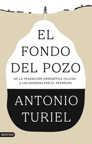 EL FONDO DEL POZO | 9788423370610 | TURIEL, ANTONIO | Llibreria Online de Tremp