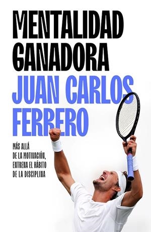 MENTALIDAD GANADORA | 9788411005463 | FERRERO, JUAN CARLOS | Llibreria Online de Tremp