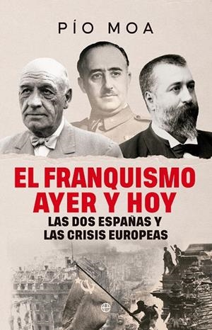 EL FRANQUISMO AYER Y HOY | 9788410942974 | MOA, PÍO | Llibreria Online de Tremp