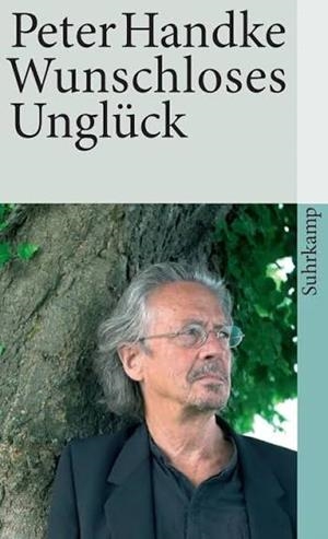 WUNSCHLOSES UNGLÜCK | 9783518397879 | PETER HANDKE | Llibreria Online de Tremp
