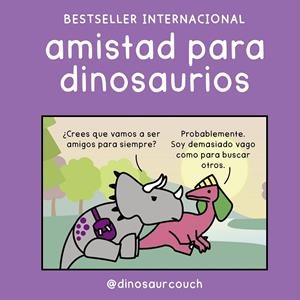 AMISTAD PARA DINOSAURIOS | 9791388220180 | @DINOSAURCOUCH | Llibreria Online de Tremp