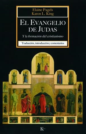 EL EVANGELIO DE JUDAS | 9788472456648 | PAGELS, ELAINE/L. KING, KAREN | Llibreria Online de Tremp
