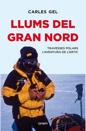 LLUMS DEL GRAN NORD | 9788418865657 | GEL, CARLES | Llibreria Online de Tremp
