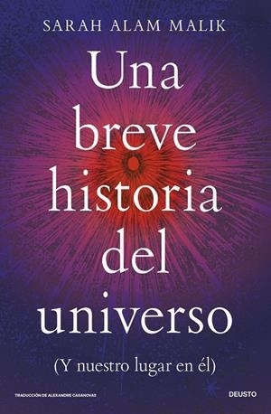UNA BREVE HISTORIA DEL UNIVERSO | 9788423440498 | ALAM MALIK, SARAH | Llibreria Online de Tremp