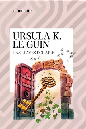 LAS LLAVES DEL AIRE | 9788445021989 | LE GUIN, URSULA K. | Llibreria Online de Tremp