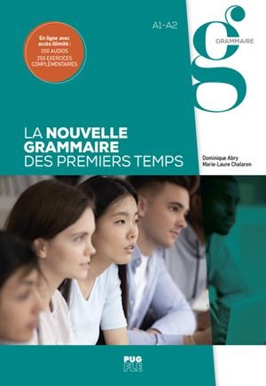 LA NOUVELLE GRAMMAIRE DES PREMIERS TEMPS - A1-A2 | 9782706153617 | ABRY DOMINIQUE, CHALARON MARIE-LAURE | Llibreria Online de Tremp