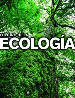 EL LIBRO DE LA ECOLOGÍA | 9788466239776 | COSTEA LLABRÉS, GERARDO/LEÓN PANAL, ANGEL LUIS | Llibreria Online de Tremp
