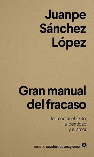 GRAN MANUAL DEL FRACASO | 9788433950833 | SÁNCHEZ LÓPEZ, JUANPE | Llibreria Online de Tremp