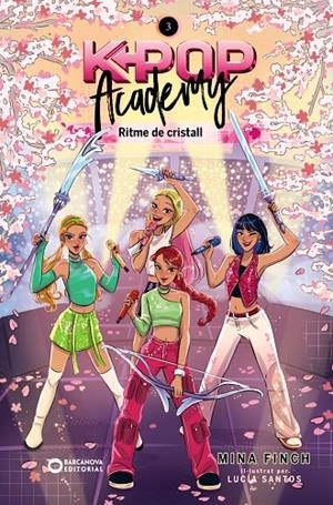 K-POP ACADEMY. RITME DE CRISTALL | 9788448967635 | FINCH, MINA | Llibreria Online de Tremp