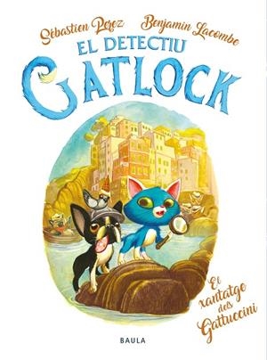 EL DETECTIU GATLOCK. EL XANTATGE DELS GATUCCINI | 9788447957361 | PEREZ, SÉBASTIEN | Llibreria Online de Tremp