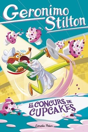 EL CONCURS DE CUPCAKES | 9791387783617 | STILTON, GERONIMO | Llibreria Online de Tremp