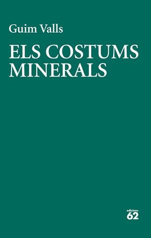 ELS COSTUMS MINERALS | 9788429783728 | VALLS, GUIM | Llibreria Online de Tremp