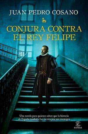 CONJURA CONTRA EL REY FELIPE | 9788467083255 | COSANO, JUAN PEDRO | Llibreria Online de Tremp