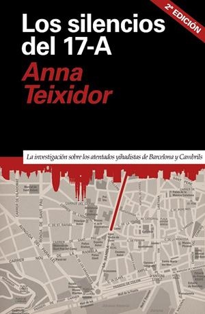 LOS SILENCIOS DEL 17-A | 9788418011078 | TEIXIDOR, ANNA | Llibreria Online de Tremp