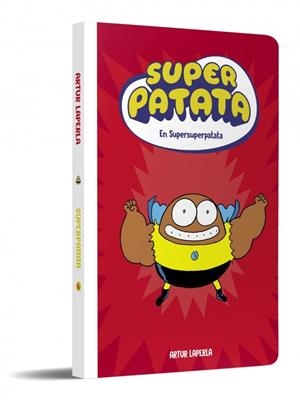 SUPERPATATA 6 - SUPERSUPERPATATA (NOVA EDICIÓ) | 9788448874650 | LAPERLA, ARTUR | Llibreria Online de Tremp