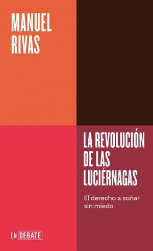 LA REVOLUCIÓN DE LAS LUCIÉRNAGAS (SERIE ENDEBATE) | 9791387904616 | RIVAS, MANUEL | Llibreria Online de Tremp