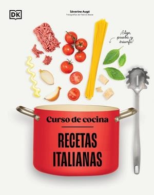 CURSO DE COCINA: RECETAS ITALIANAS | 9780241831397 | AUGÉ, SÉVERINE | Llibreria Online de Tremp