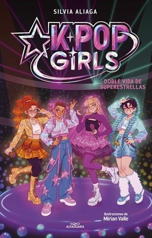DOBLE VIDA DE SUPERESTRELLAS (KPOP GIRLS 1) | 9791387949877 | ALIAGA, SILVIA | Llibreria Online de Tremp
