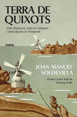 TERRA DE QUIXOTS | 9788498096446 | SOLDEVILLA, JOAN MANUEL | Llibreria Online de Tremp