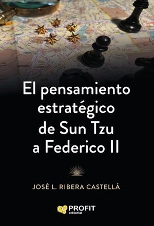 EL PENSAMIENTO ESTRATÉGICO DE SUN TZU A FEDERICO II | 9791387796839 | RIBERA CASTELLÀ, JOSÉ LUIS | Llibreria Online de Tremp