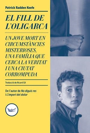 EL FILL DE L'OLIGARCA | 9791387726607 | RADDEN KEEFE, PATRICK | Llibreria Online de Tremp