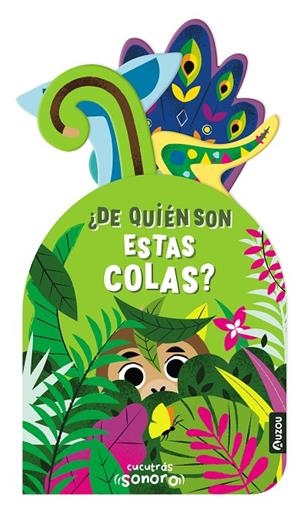 CUCUTRÁS SONOROS. ¿DE QUIÉN SON ESTAS COLAS? - LIBRO DE SONIDOS Y LENGÜETAS | 9791039507936 | Llibreria Online de Tremp