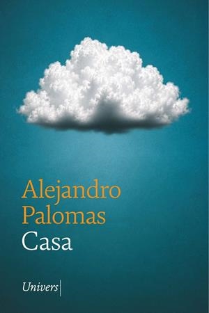 CASA | 9788419721778 | PALOMAS PUBILL, ALEJANDRO | Llibreria Online de Tremp