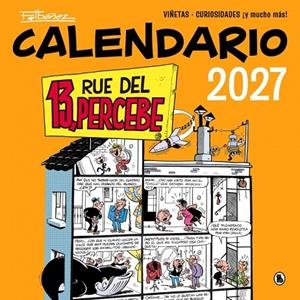 CALENDARIO 13, RUE DEL PERCEBE 2027 | 9788402431899 | IBÁÑEZ, FRANCISCO | Llibreria Online de Tremp