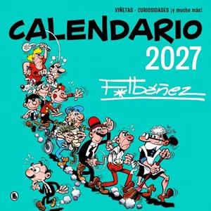 CALENDARIO IBÁÑEZ 2027 | 9788402431608 | IBÁÑEZ, FRANCISCO | Llibreria Online de Tremp