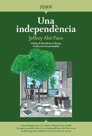 UNA INDEPENDENCIA (CAT) | 9791387656140 | JEFFREY ABE PANS | Llibreria Online de Tremp