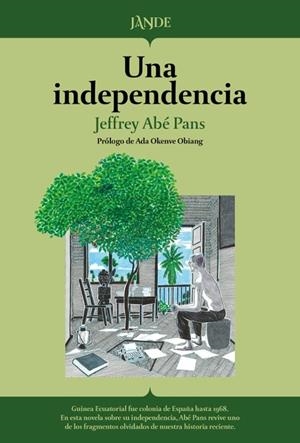 UNA INDEPENDENCIA | 9791387656133 | JEFFREY ABE PANS | Llibreria Online de Tremp
