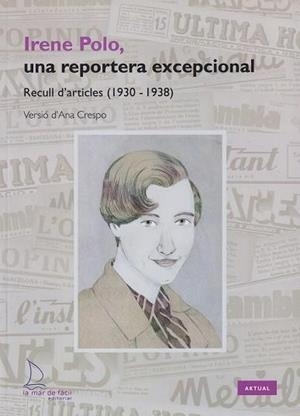 IRENE POLO, UNA RESPORTERA EXCEPCIONAL | 9788494704277 | POLO, IRENE | Llibreria Online de Tremp
