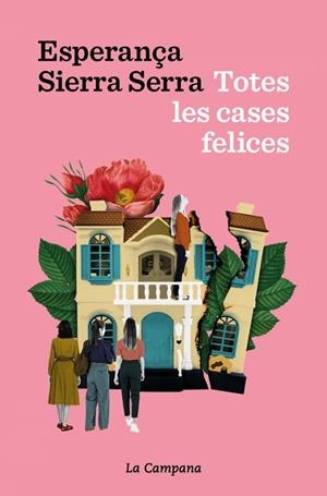 TOTES LES CASES FELICES | 9791387564339 | SIERRA SERRA, ESPERANÇA | Llibreria Online de Tremp