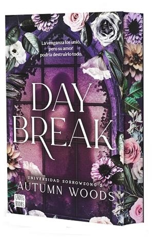 UNIVERSIDAD SORROWSONG 2. DAYBREAK | 9788408324485 | AUTUMN WOODS | Llibreria Online de Tremp