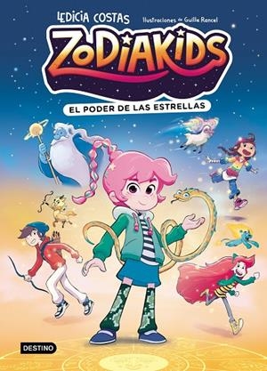 ZODIAKIDS 1. EL PODER DE LAS ESTRELLAS | 9788408324577 | COSTAS, LEDICIA/RANCEL, GUILLE | Llibreria Online de Tremp